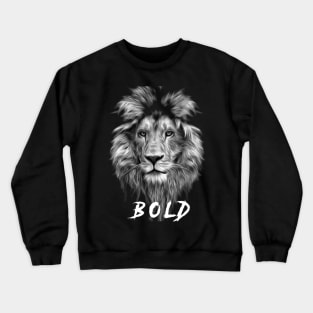 Lion head : bold Crewneck Sweatshirt